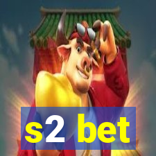 s2 bet